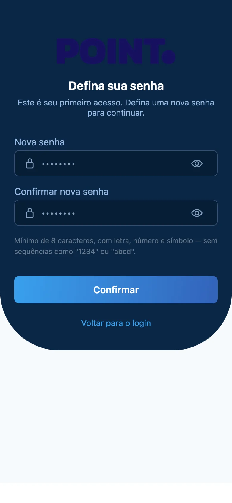 Primeiro acesso no app Point exigindo senha forte